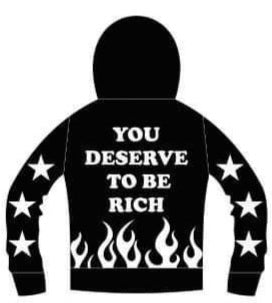 Hoodie You Deserve to be Rich (Black)